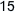15