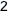 2