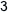 3
